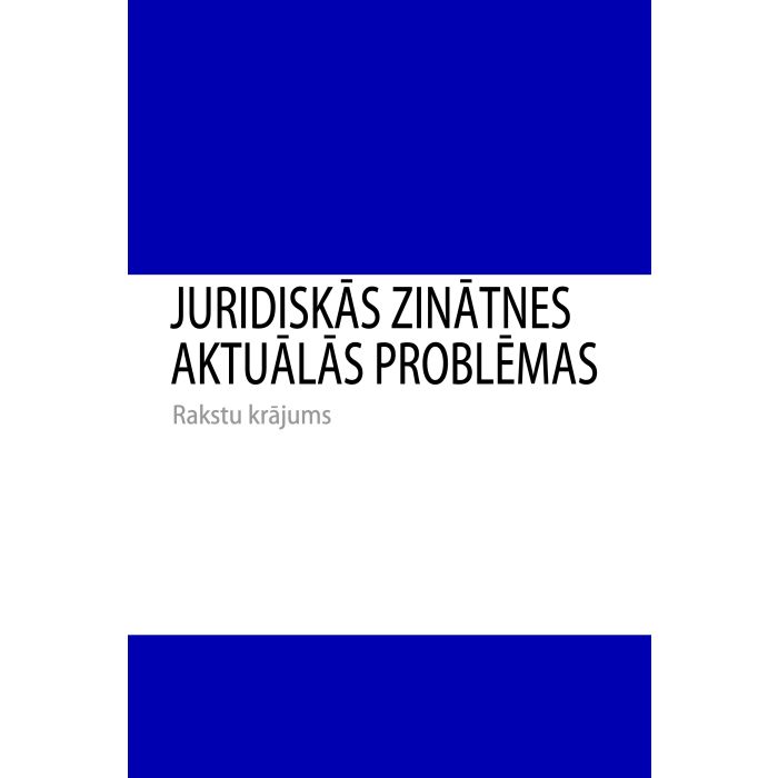 Juridiskās zinātnes aktuālās problēmas. Rakstu krājums