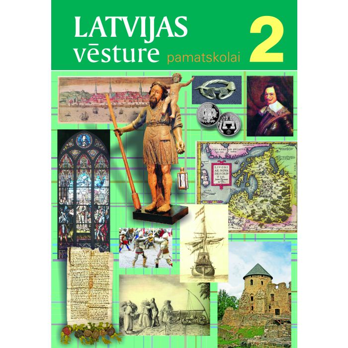 Latvijas vēsture pamatskolai. 2. Mācību grāmata 7. klasei