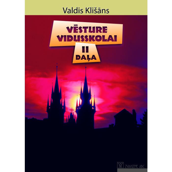 Vēsture vidusskolai, 2. daļa