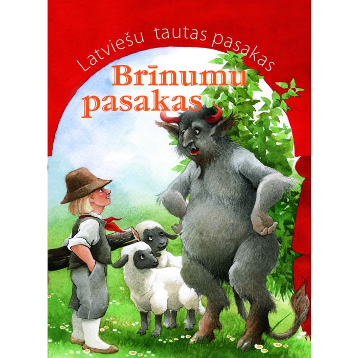 Brīnumu pasakas. Latviešu tautas pasakas