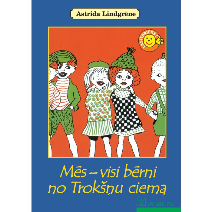 Mēs - visi bērni no Trokšņu ciema