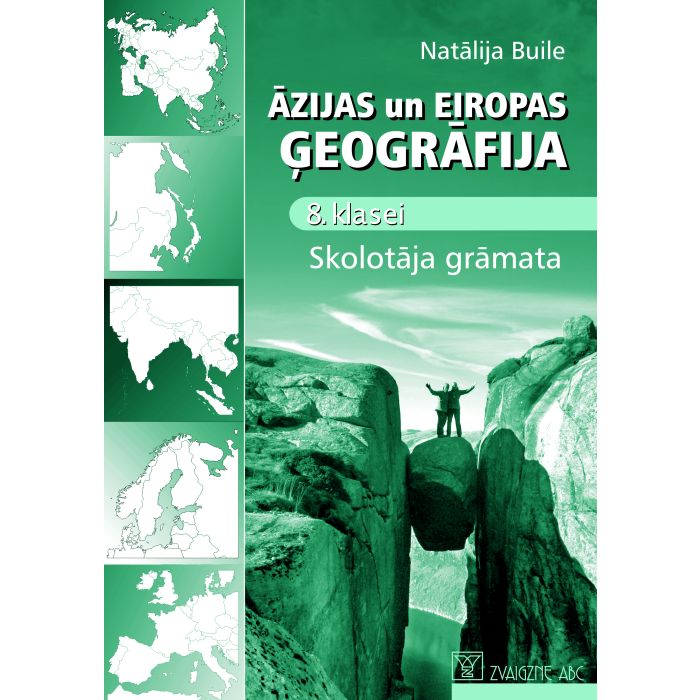 Āzijas un Eiropas ģeogrāfija 8. klasei. Skolotāja grāmata