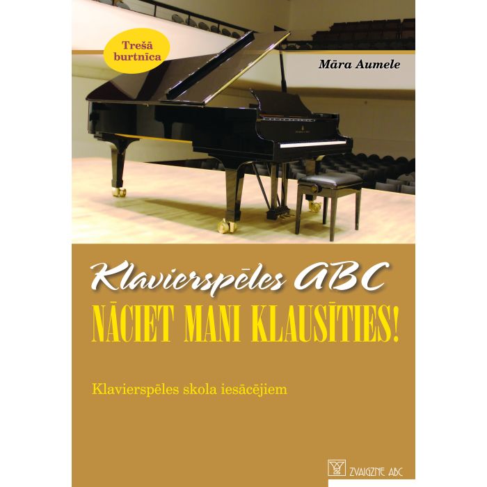 Klavierspēles ABC, 3. Nāciet mani klausīties!