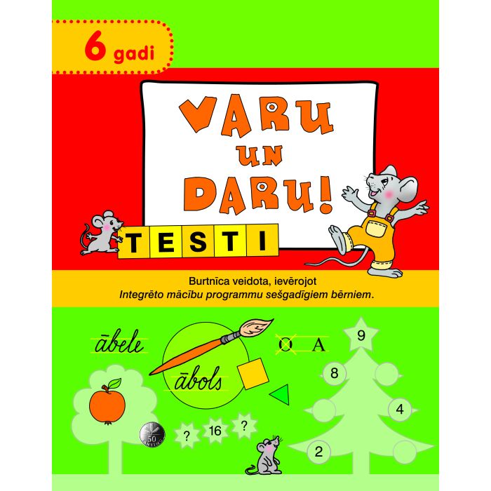 Varu un daru! Testi (6 gadi)