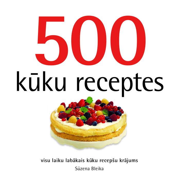 500 kūku receptes