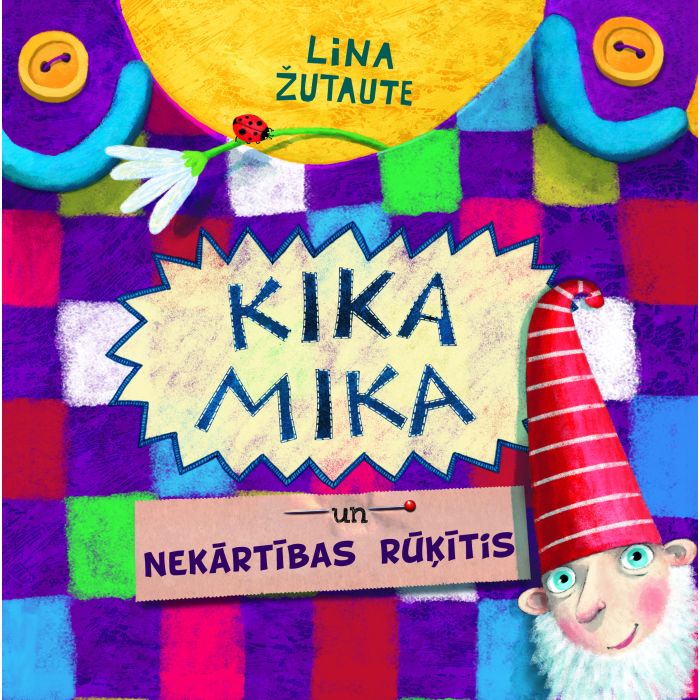 Kika Mika un Nekārtības rūķītis