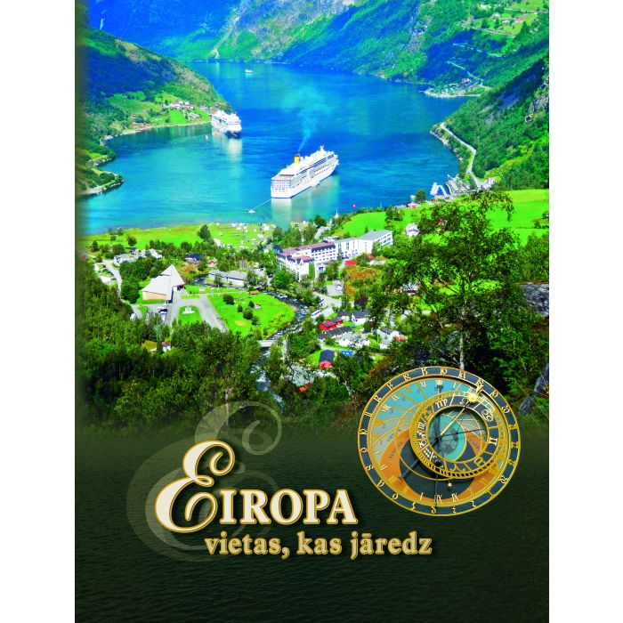 Eiropa. Vietas, kas jāredz