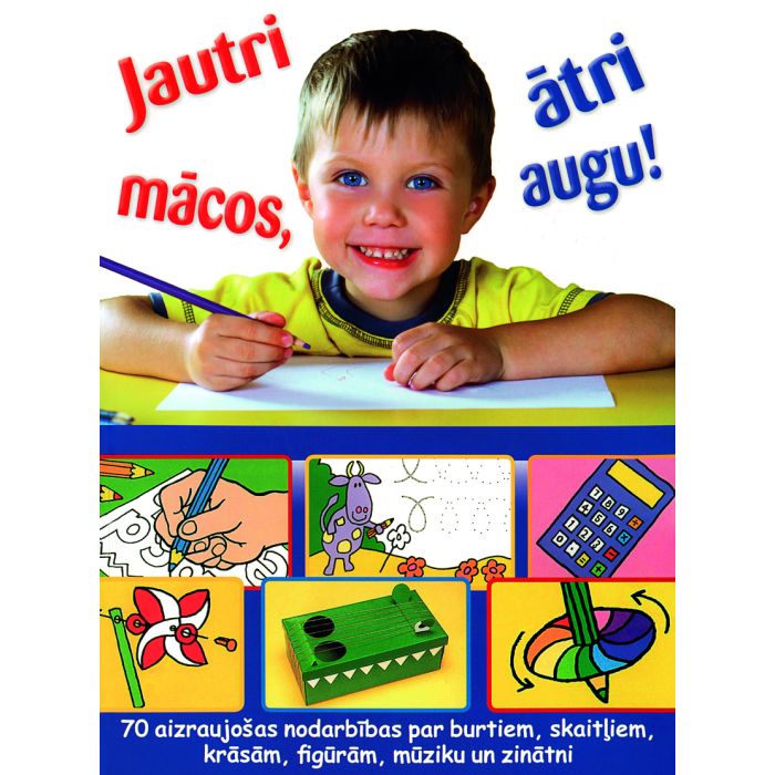 Jautri mācos, ātri augu!