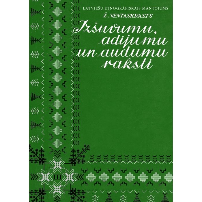 Izšuvumu, adījumu un audumu raksti, III