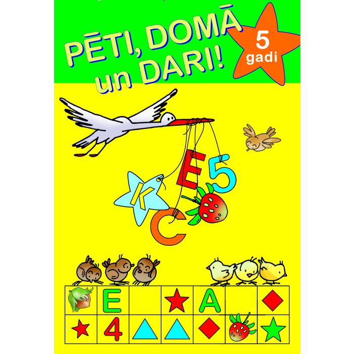 Pēti, domā un dari! 5 gadi