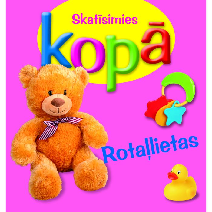 Rotaļlietas. Skatīsimies kopā