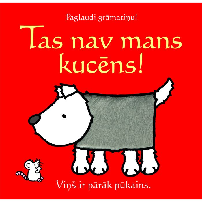 Tas nav mans kucēns! Paglaudi grāmatiņu!