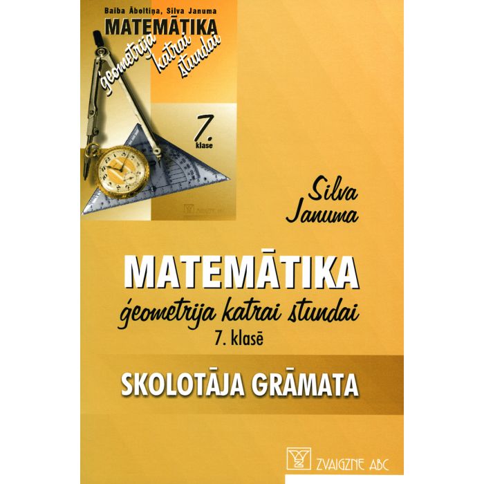 Matemātika. Ģeometrija katrai stundai 7. klasē. Skolotāja grāmata