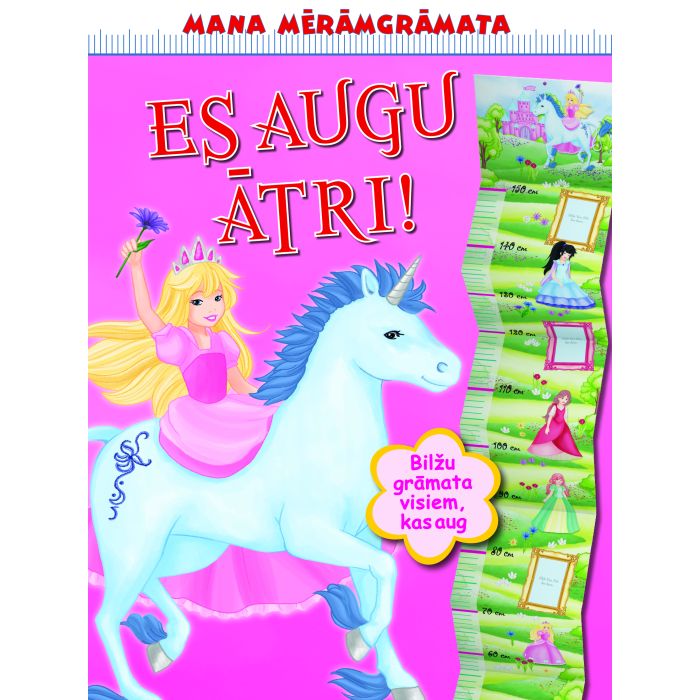 Es augu ātri! (ar princesīti)