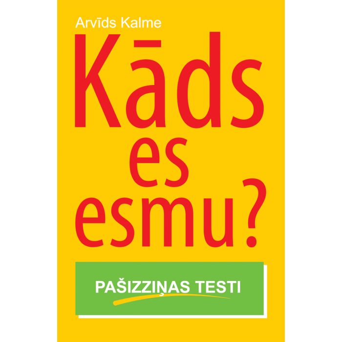 Kāds es esmu? Pašizziņas testi