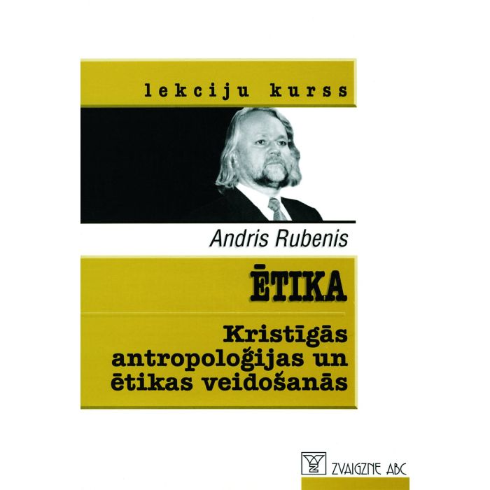 Ētika. Kristīgās antropoloģijas un ētikas veidošanās