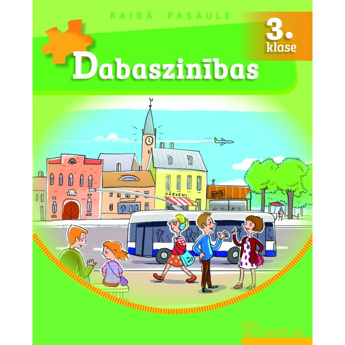 Raibā pasaule 3. klase. Dabaszinības