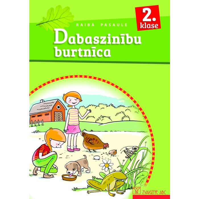 Raibā pasaule 2. klase. Dabaszinību burtnīca