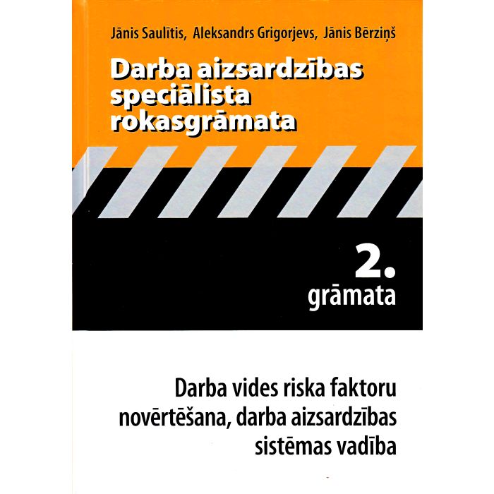 Darba aizsardzības speciālista rokasgrāmata, 2. grāmata