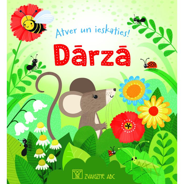 Dārzā. Atver un ieskaties!