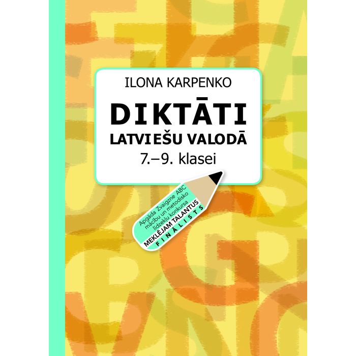 Diktāti latviešu valodā 7.-9. klasei