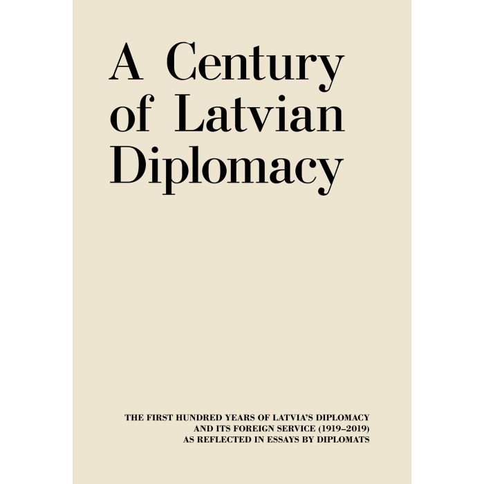 A Century of Latvian Diplomacy