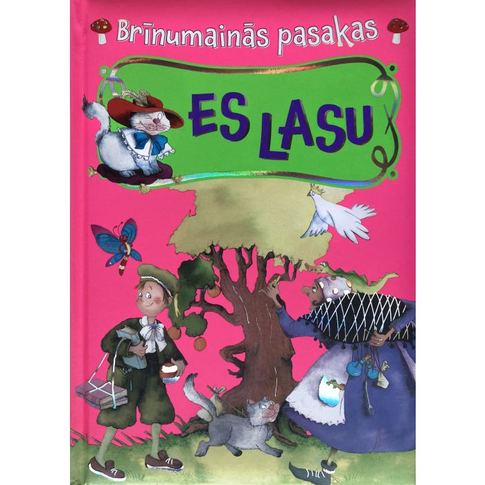 Es lasu. Brīnumainās pasakas