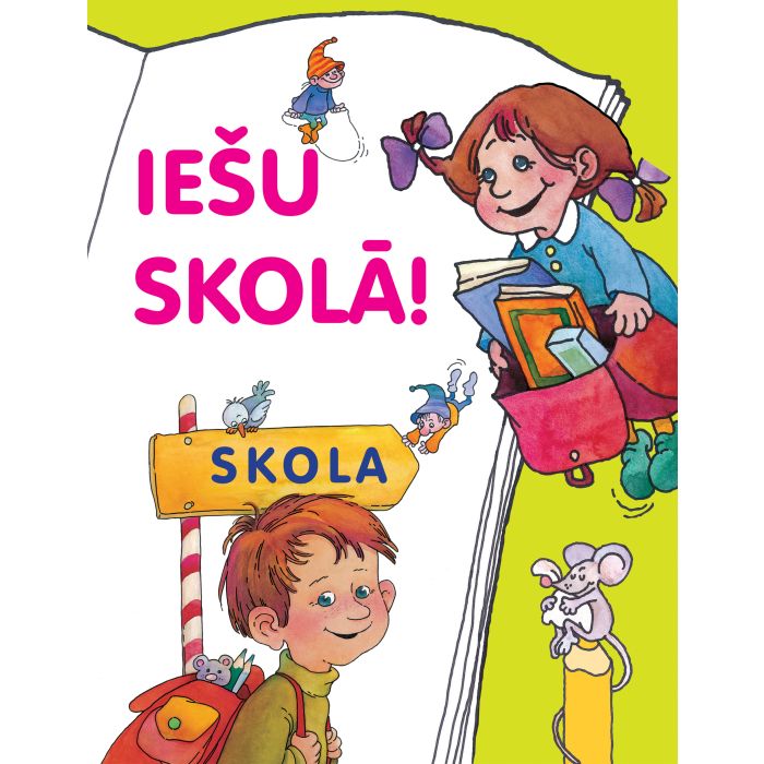 Iešu skolā!