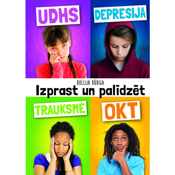 Izprast un palīdzēt: UDHS, depresija, trauksme, OKT