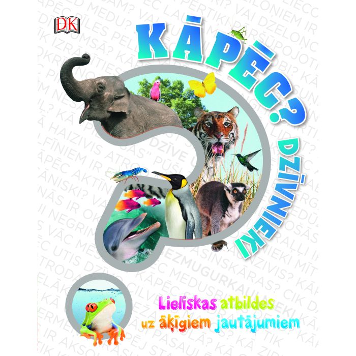 Kāpēc? Dzīvnieki