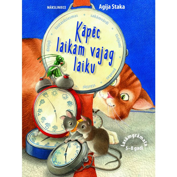 Kāpēc laikam vajag laiku. Lasāmgrāmata 5-8 gadi