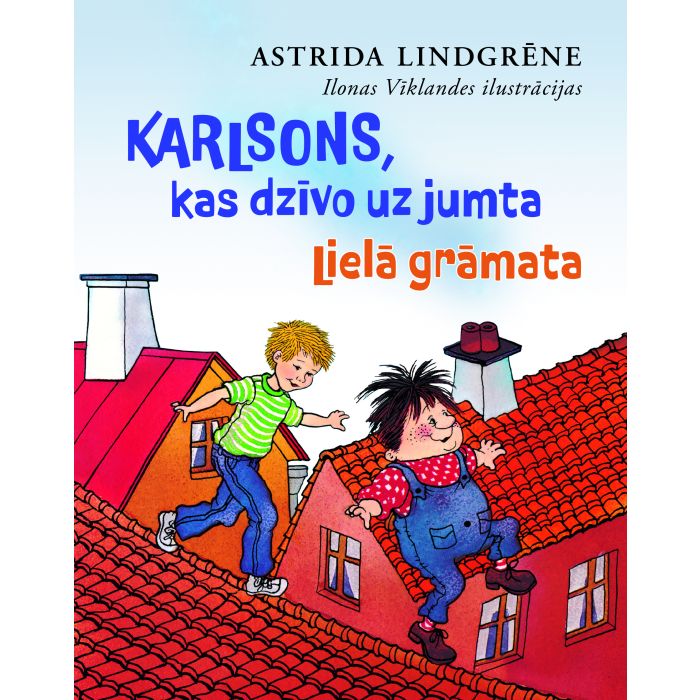 Karlsons, kas dzīvo uz jumta. Lielā grāmata