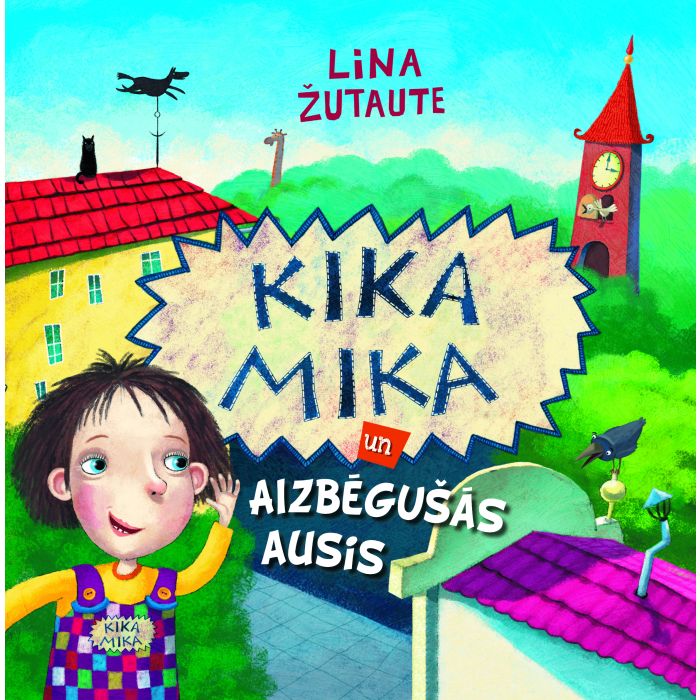 Kika Mika un aizbēgušās ausis