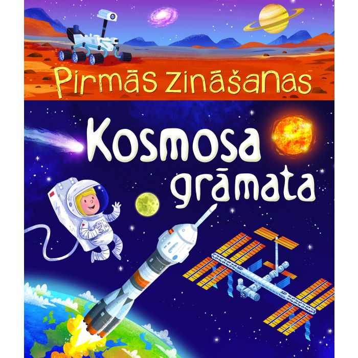 Kosmosa grāmata. Pirmās zināšanas