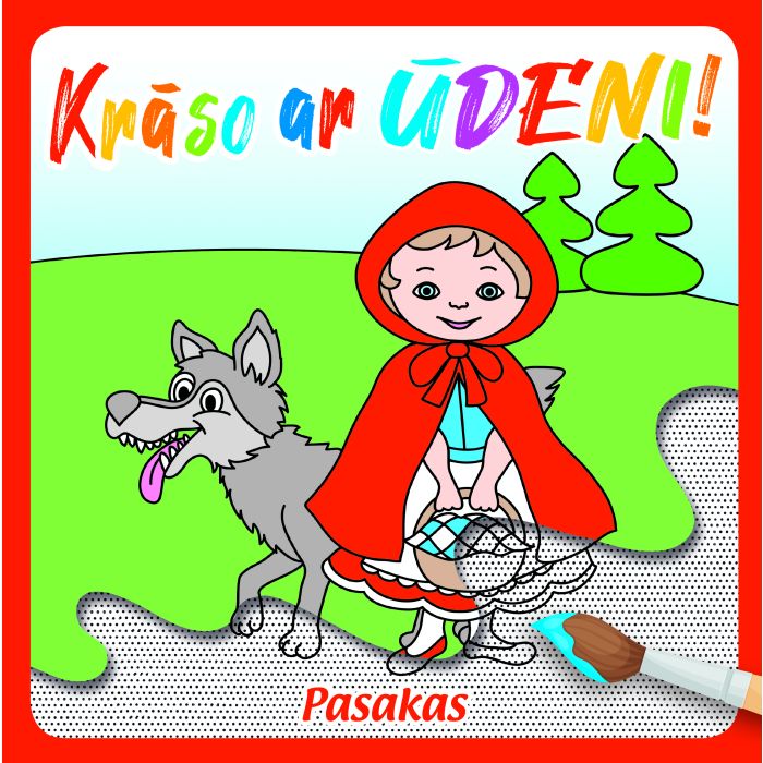 Krāso ar ūdeni! Pasakas