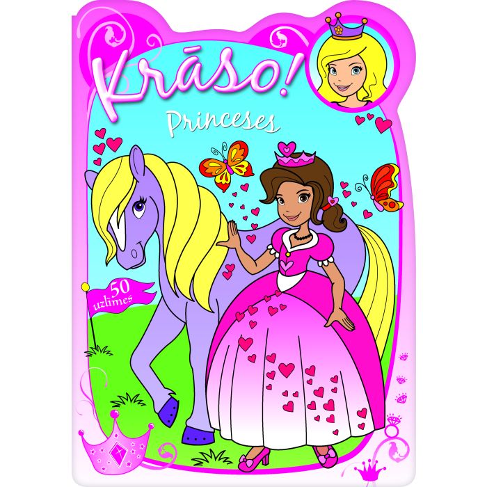 Princeses. Krāso!