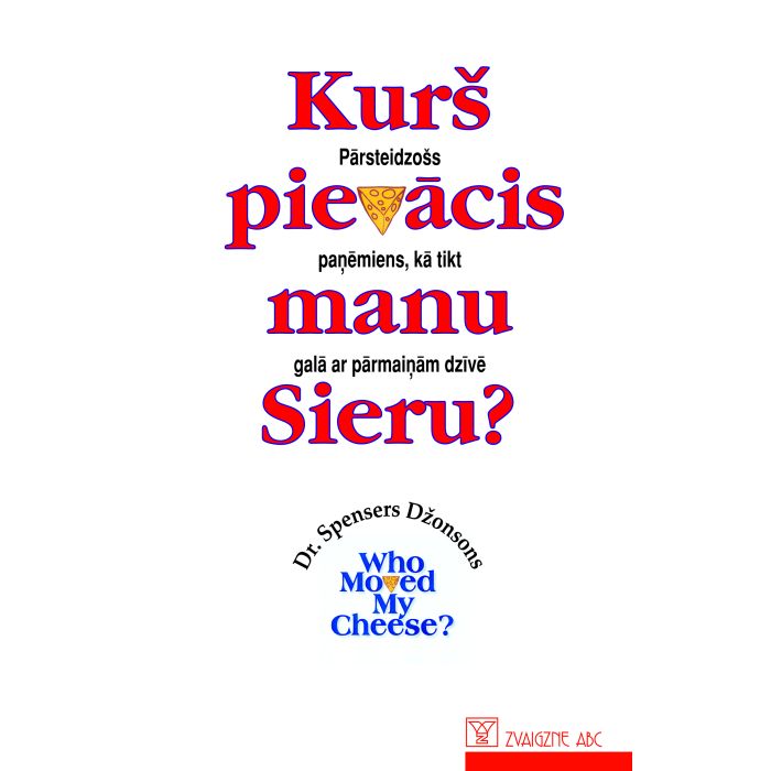 Kurš pievācis manu Sieru?