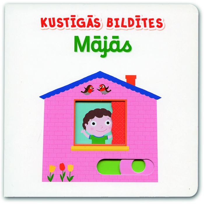 Mājās. Kustīgās bildītes