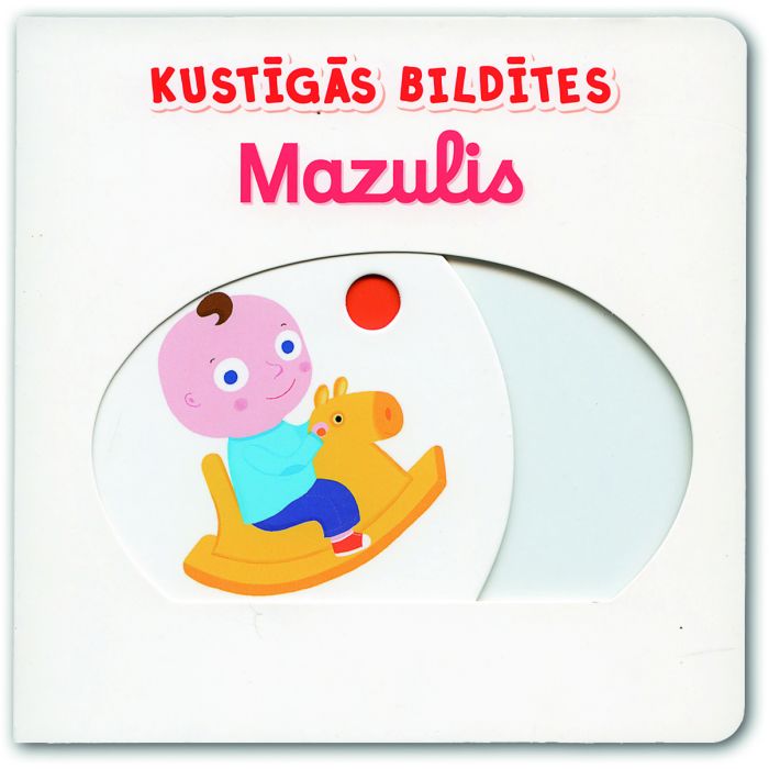 Mazulis. Kustīgās bildītes