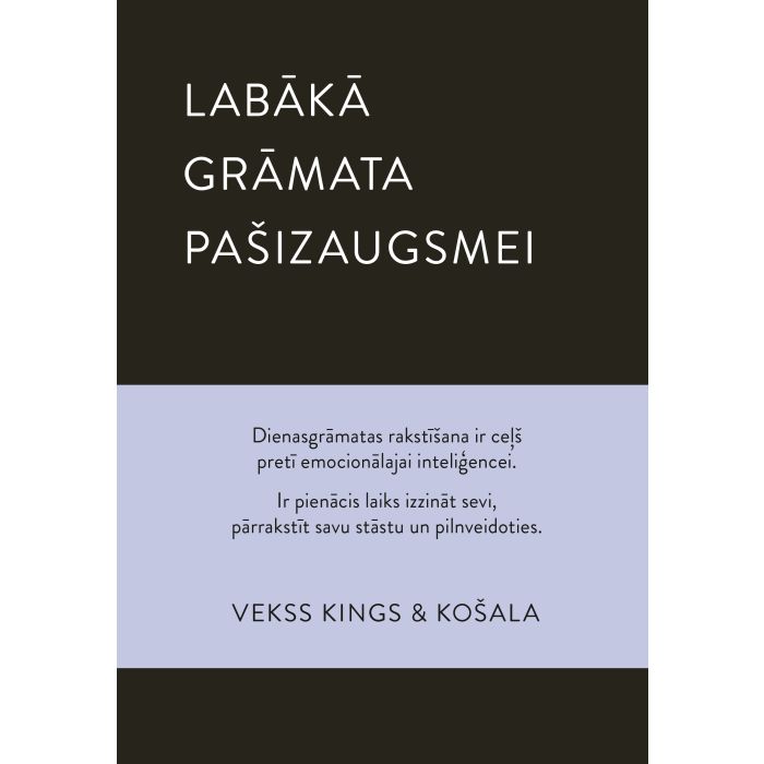 Labākā grāmata pašizaugsmei ir tā, kuru rakstām paši