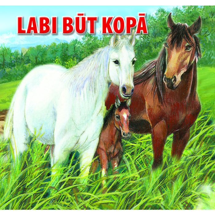 Labi būt kopā