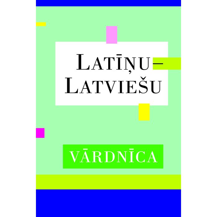 Latīņu - latviešu vārdnīca