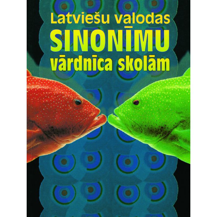 Latviešu valodas sinonīmu vārdnīca skolām