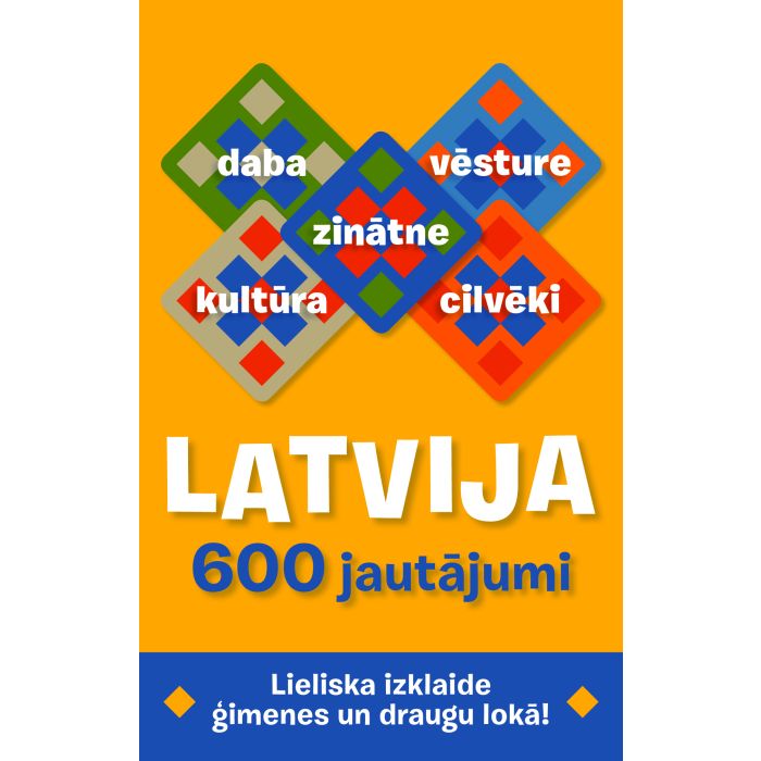 Latvija. 600 jautājumi