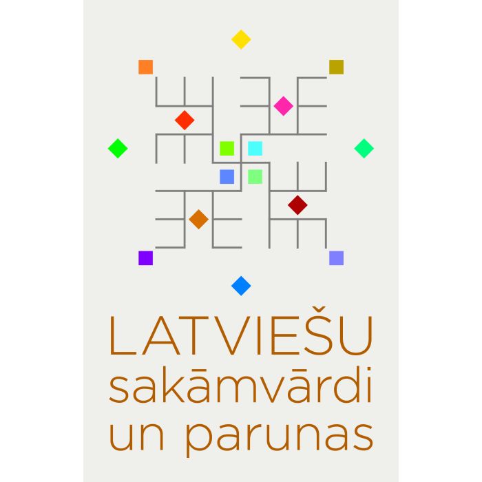 Latviešu sakāmvārdi un parunas