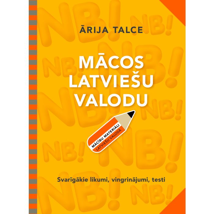 Mācos latviešu valodu. Svarīgākie likumi, vingrinājumi, testi