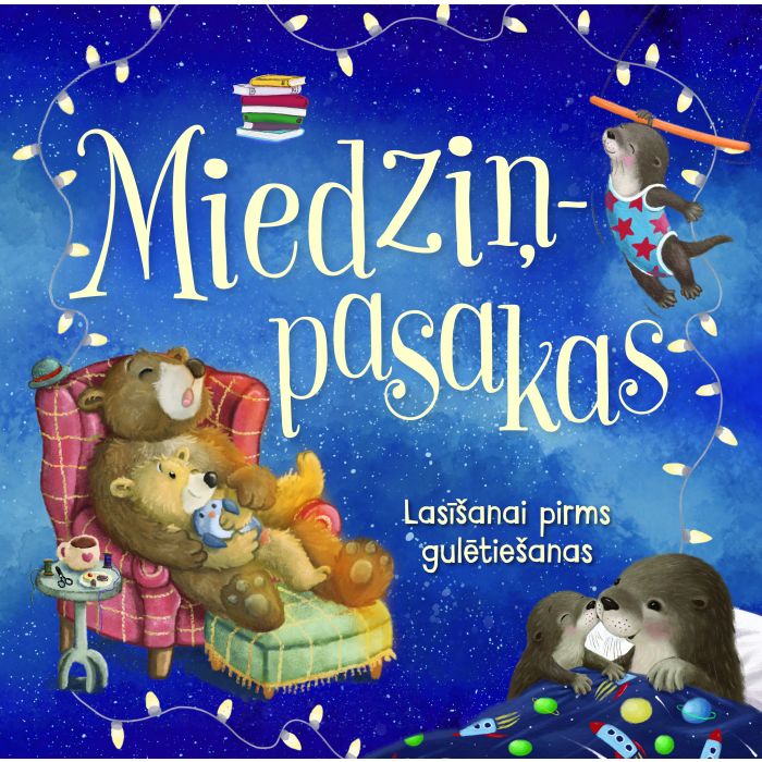 Miedziņpasakas. Lasīšanai pirms gulētiešanas