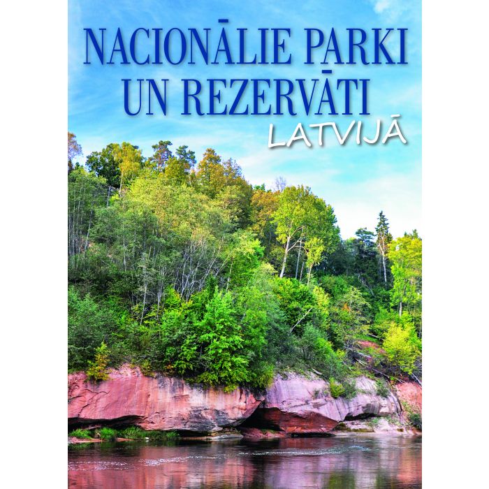 Nacionālie parki un rezervāti Latvijā