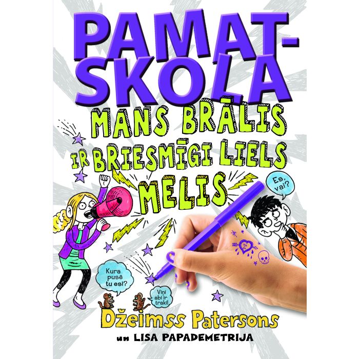 Pamatskola. Mans brālis ir briesmīgi liels melis