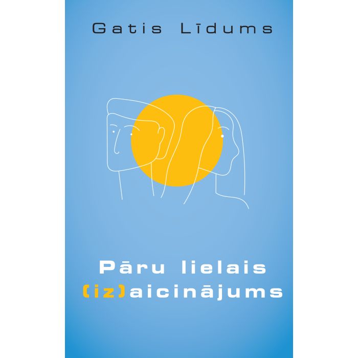 Pāru lielais [iz]aicinājums